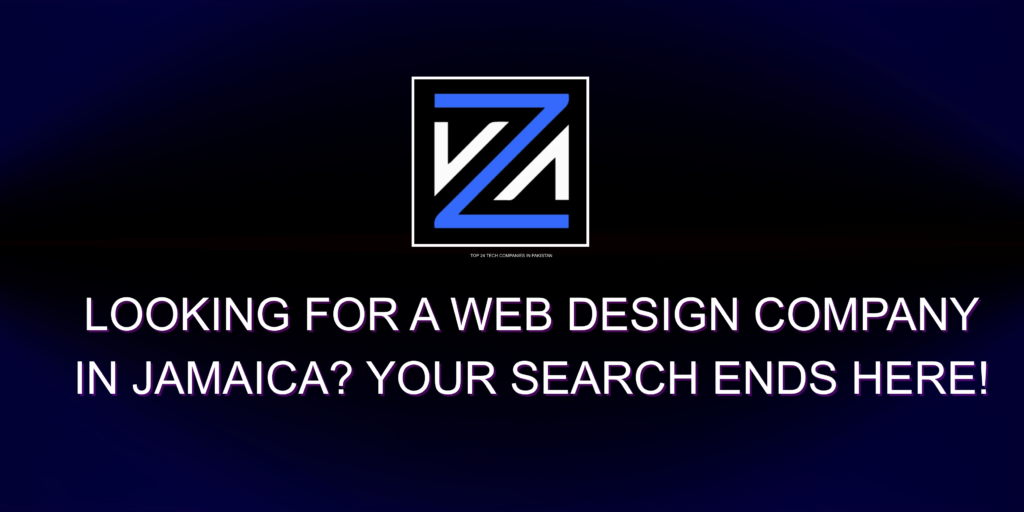 Looking for a Web Design Company in Jamaica? Your Search Ends Here!