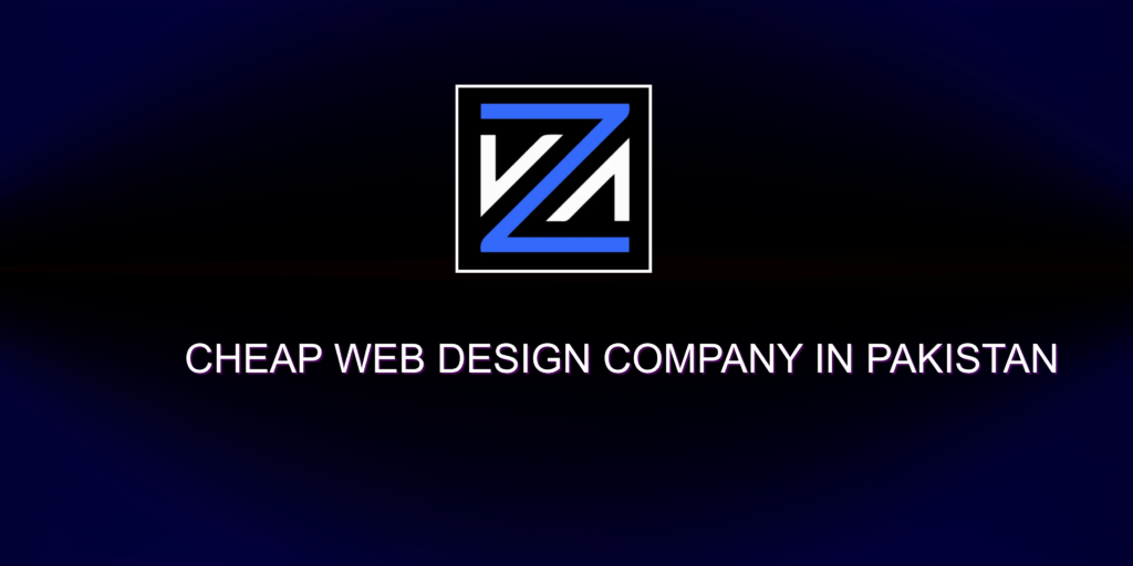 Cheap Web Design Company in Pakistan