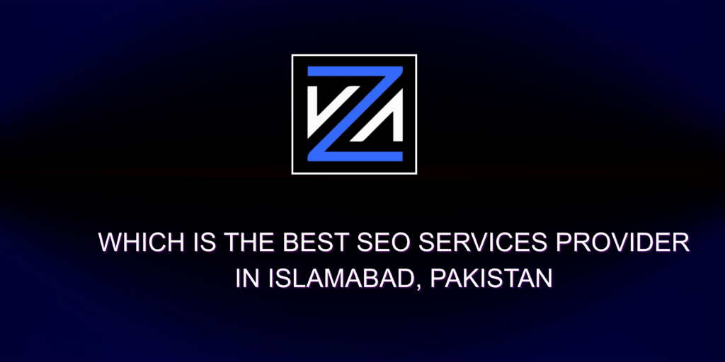 Which is the Best SEO Services Provider in Islamabad, Pakistan (1)