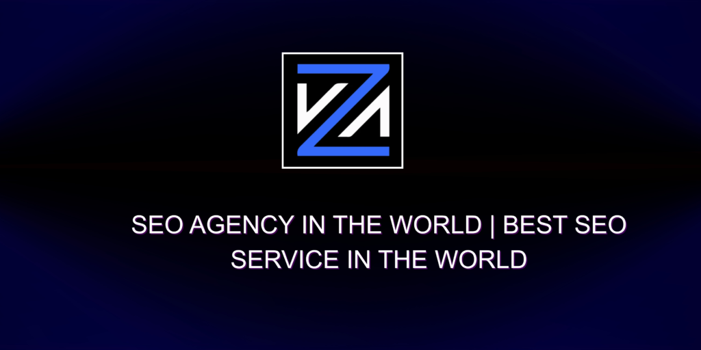 SEO Agency in the World | Best SEO Service in the World