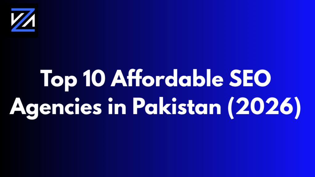 Top 10 Affordable SEO Agencies in Pakistan (2026)