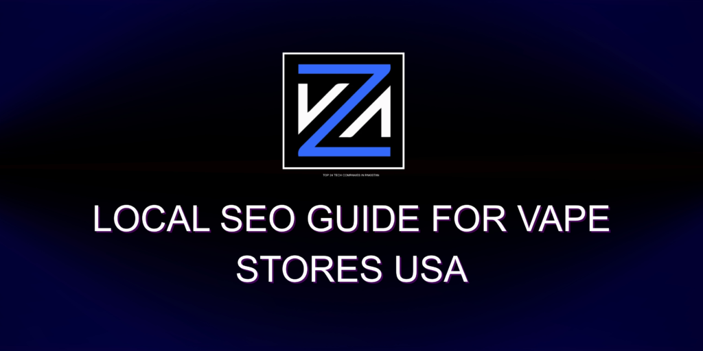 Local SEO Guide for Vape Stores USA