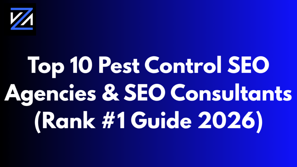 Top 10 Pest Control SEO Agencies & SEO Consultants (Rank #1 Guide 2026)