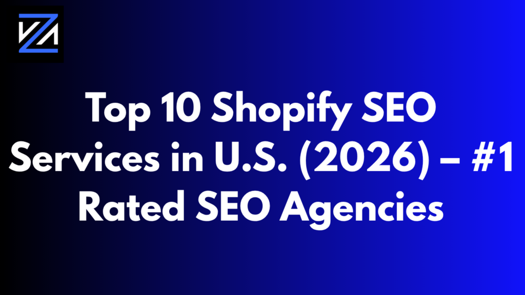 Top 10 Shopify SEO Services in U.S. (2026) – #1 Rated SEO Agencies