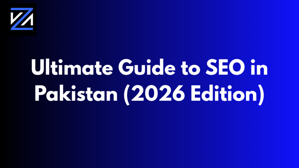 Ultimate Guide to SEO in Pakistan (2026 Edition)