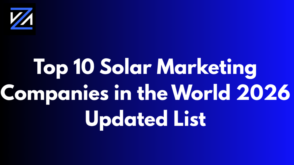 Top 10 Solar Marketing Companies in the World 2026 Updated List