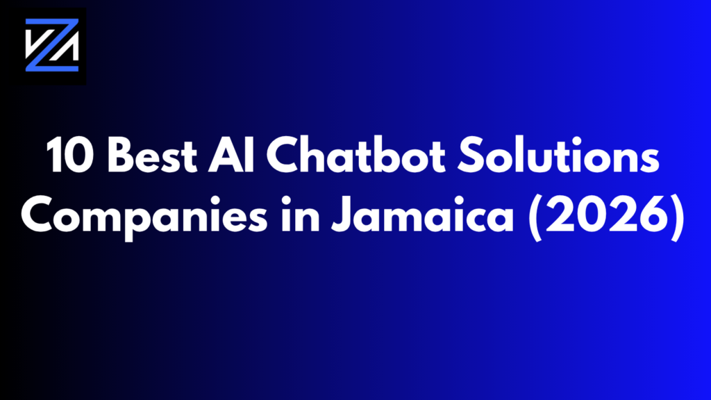 10 Best AI Chatbot Solutions Companies in Jamaica (2026)